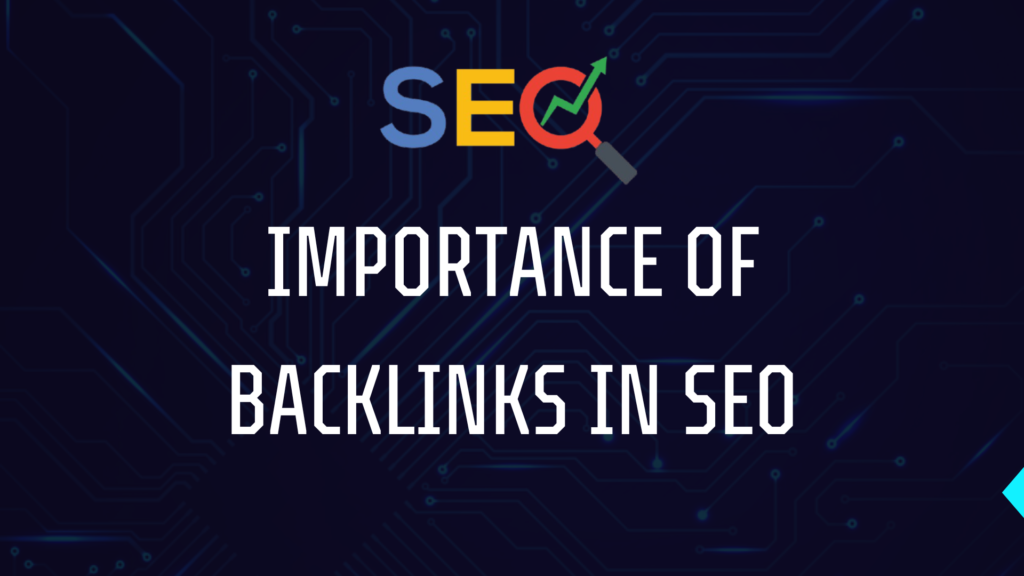 Importance of Backlinks In SEO